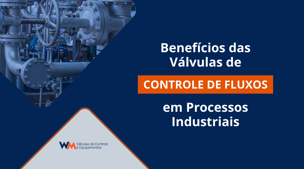 fotosblog wm inovaçõesemválvulas controle de fluxo