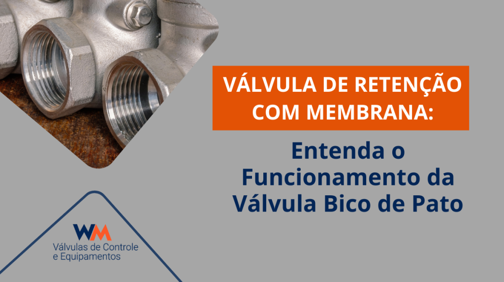 A válvula de retenção com membrana, conhecida como bico de pato, é ideal para saneamento e drenagem. Conheça seu funcionamento, aplicações e benefícios.