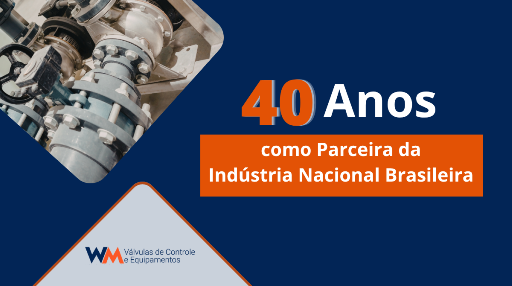 Conheça a trajetória da WM Válvulas, há quase 40 anos como parceira da indústria brasileira, oferecendo soluções confiáveis e suporte técnico especializado.